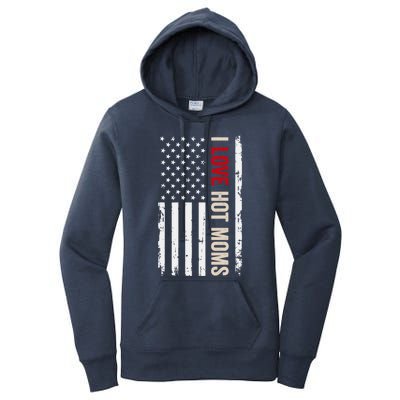 I Love Hot Moms American Usa Flag Gift Women's Pullover Hoodie