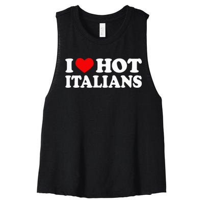 I Love Hot Italians I Heart Hot Italians Women's Racerback Cropped Tank