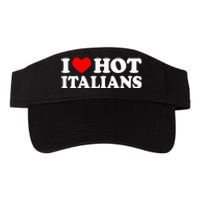 I Love Hot Italians I Heart Hot Italians Valucap Bio-Washed Visor