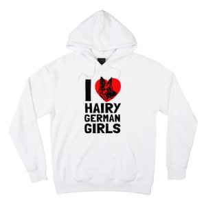 I Love Hairy German German Shepherd edition  Hoodie