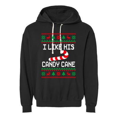 I Like His Candy Cane Funny Couples Ugly Christmas Sweater Garment-Dyed Fleece Hoodie