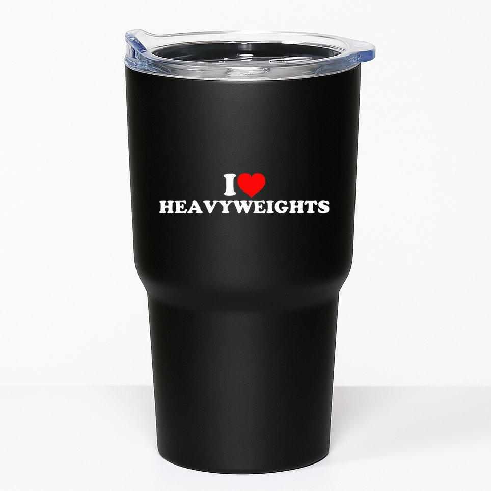 I Love Heavyweights Tumbler