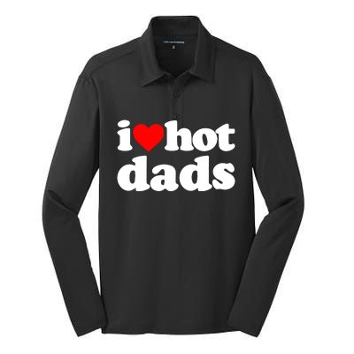 I Love Hot Dads Silk Touch Performance Long Sleeve Polo