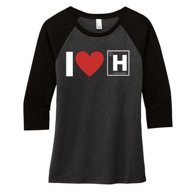 I Love Hydrogen Vehicles H Symbol Periodic Table Fuel Cells FCEVs Women's Tri-Blend 3/4-Sleeve Raglan Shirt