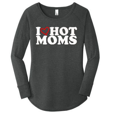 I Love Hot Moms Women's Perfect Tri Tunic Long Sleeve Shirt