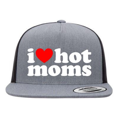 I Love Hot Moms Flat Bill Trucker Hat