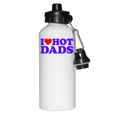 I Love Hot Dads Gift Aluminum Water Bottle