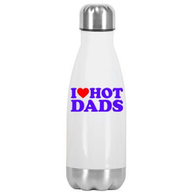 I Love Hot Dads Gift Stainless Steel Insulated Water Bottle