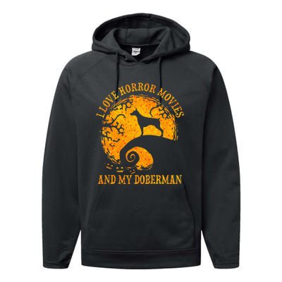 I Love Horror Movies And My Doberman Performance Fleece Hoodie