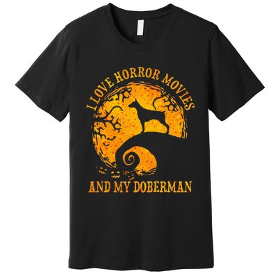 I Love Horror Movies And My Doberman Premium T-Shirt