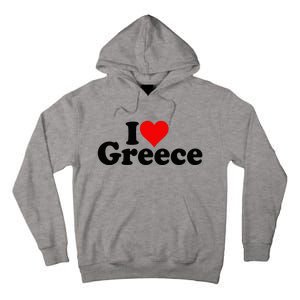 I Love Heart Greece Tall Hoodie