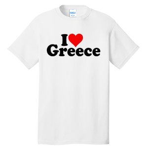 I Love Heart Greece Tall T-Shirt