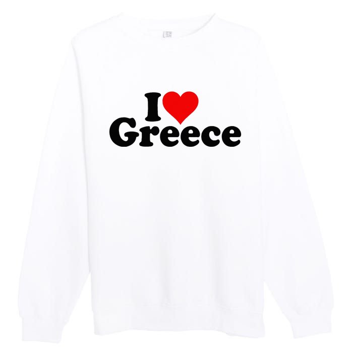 I Love Heart Greece Premium Crewneck Sweatshirt