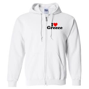 I Love Heart Greece Full Zip Hoodie