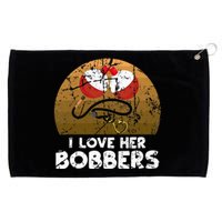 I Love Her Bobbers Funny Matching Fishing His Hers Gift Grommeted Golf Towel