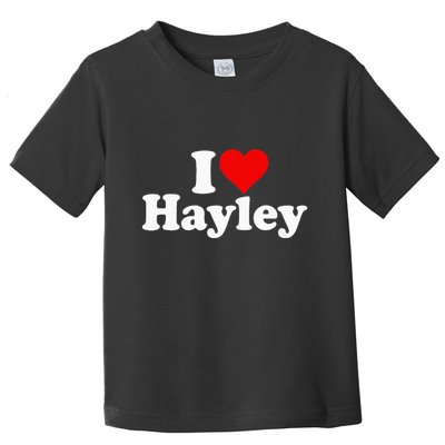 I Love Heart Hayley Toddler T-Shirt
