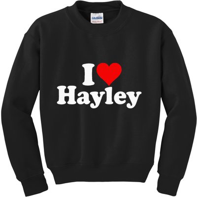 I Love Heart Hayley Kids Sweatshirt