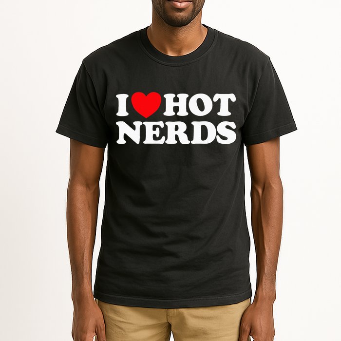 I Love Hot Nerds Funny Geek Science Gamer Smart Thinker Fan Tall T-Shirt