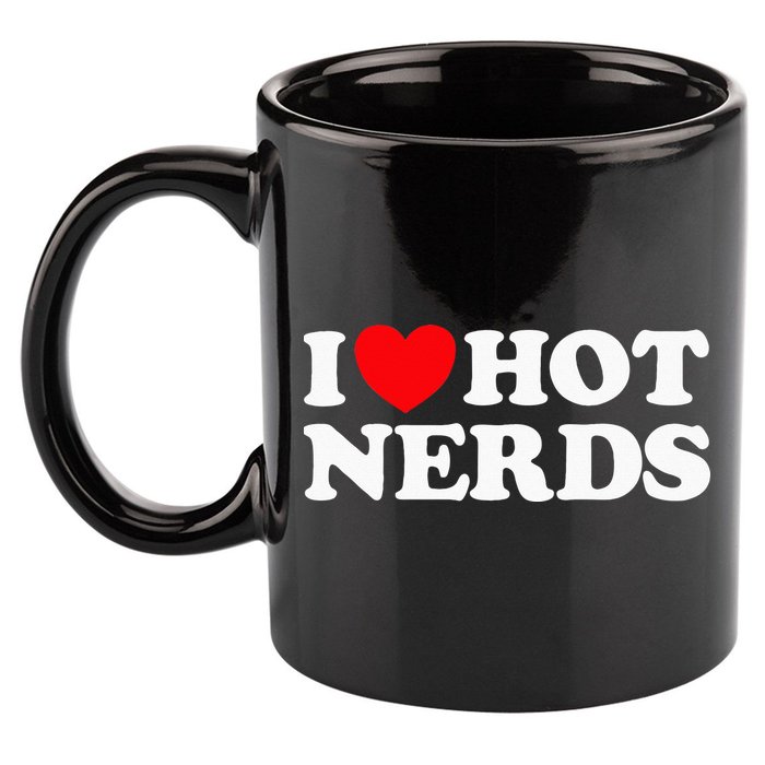 I Love Hot Nerds Funny Geek Science Gamer Smart Thinker Fan 11oz C Handle Ceramic Mug