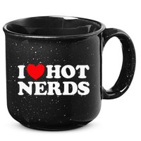 I Love Hot Nerds Funny Geek Science Gamer Smart Thinker Fan 15oz Campfire Ceramic Mug