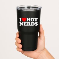 I Love Hot Nerds Funny Geek Science Gamer Smart Thinker Fan Tumbler