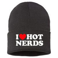 I Love Hot Nerds Funny Geek Science Gamer Smart Thinker Fan Sustainable Knit Beanie