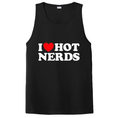 I Love Hot Nerds Funny Geek Science Gamer Smart Thinker Fan PosiCharge Competitor Tank