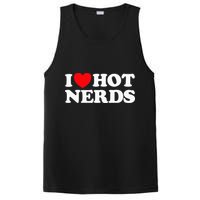 I Love Hot Nerds Funny Geek Science Gamer Smart Thinker Fan PosiCharge Competitor Tank