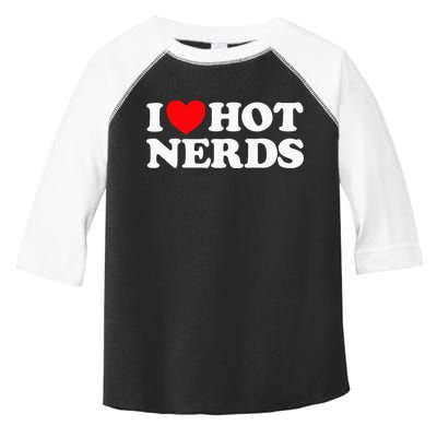 I Love Hot Nerds Funny Geek Science Gamer Smart Thinker Fan Toddler Fine Jersey T-Shirt