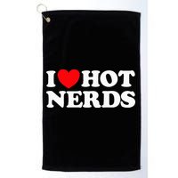I Love Hot Nerds Funny Geek Science Gamer Smart Thinker Fan Golf Towel