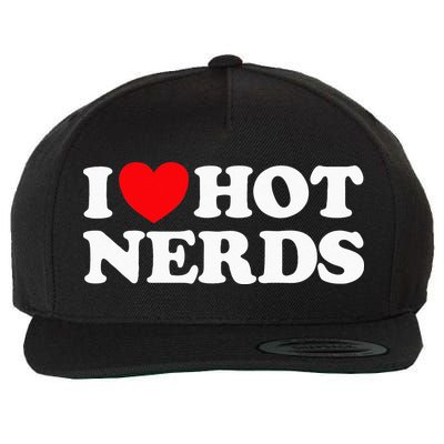 I Love Hot Nerds Funny Geek Science Gamer Smart Thinker Fan Wool Snapback Cap