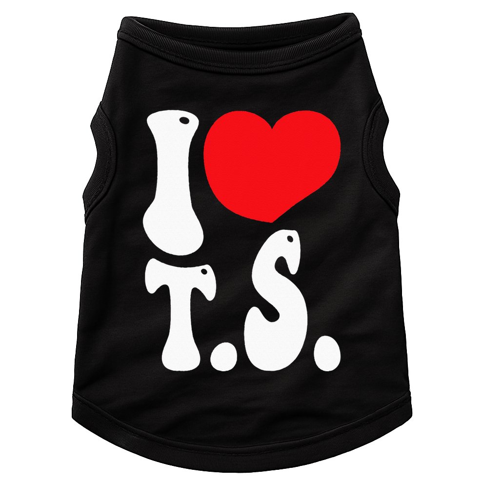 I LOVE HEART TS T S Doggie Tank