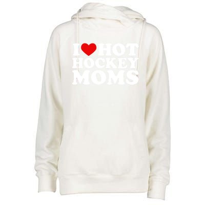 I Love Hot Hockey Moms Great Gift I Heart Hot Hockey Moms Gift Womens Funnel Neck Pullover Hood