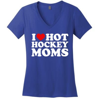 I Love Hot Hockey Moms Great Gift I Heart Hot Hockey Moms Gift Women's V-Neck T-Shirt