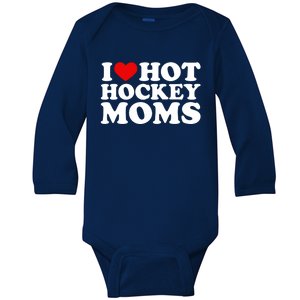 I Love Hot Hockey Moms Great Gift I Heart Hot Hockey Moms Gift Baby Long Sleeve Bodysuit