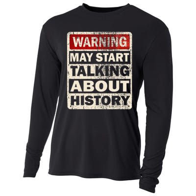 I Love History Warning May Start Talking About History Funny Cooling Performance Long Sleeve Crew