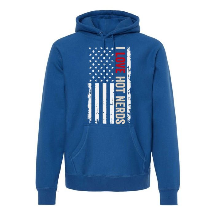 I Love Hot Nerds American Usa Flag Gift Premium Hoodie