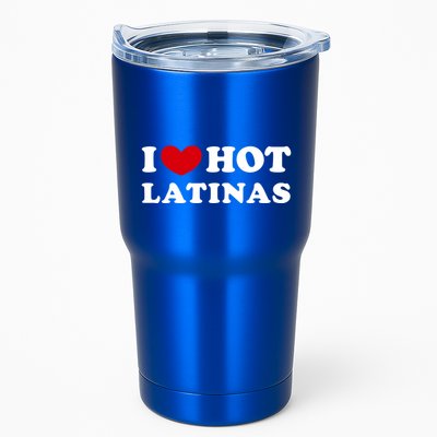 I Love Hot Latinas I Heart Hot Latinas Gift Tumbler