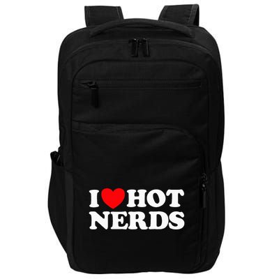 I Love Hot Nerds Funny Geek Science Gamer Smart Thinker Fan Impact Tech Backpack