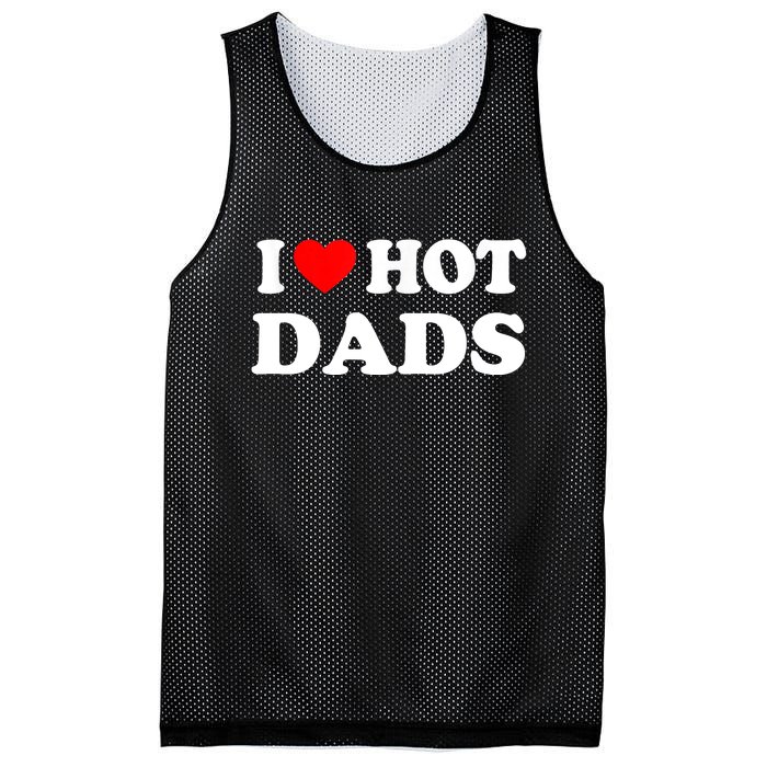 I Love Hot Dads Shirt I Heart Hot Dads Shirt Love Hot Dads Mesh Reversible Basketball Jersey Tank