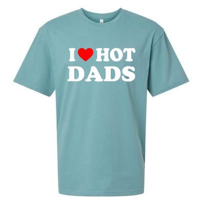 I Love Hot Dads Shirt I Heart Hot Dads Shirt Love Hot Dads Sueded Cloud Jersey T-Shirt