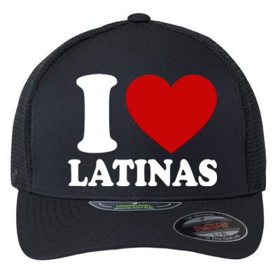 I Love Heart Latinas Flexfit Unipanel Trucker Cap