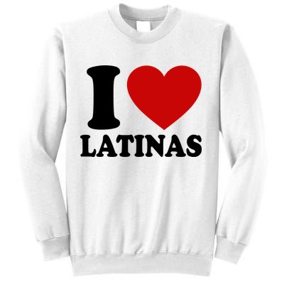 I Love Heart Latinas Sweatshirt