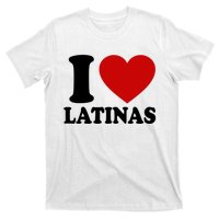 I Love Heart Latinas T-Shirt