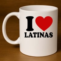 I Love Heart Latinas 11oz C Handle Ceramic Mug