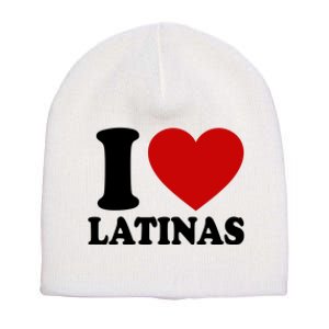 I Love Heart Latinas Short Acrylic Beanie