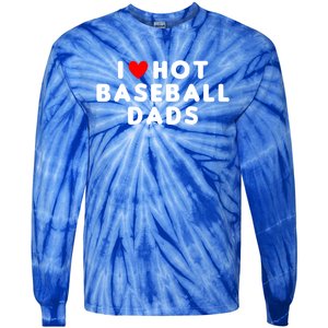 I Love Hot Baseball Dads Funny Red Heart Gift Tie-Dye Long Sleeve Shirt