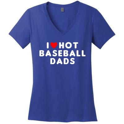 I Love Hot Baseball Dads Funny Red Heart Gift Women's V-Neck T-Shirt