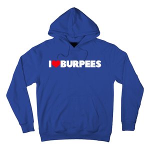 I Love (Heart) Burpees Gift Hoodie