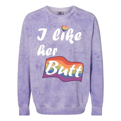 I Like Her Butt For Lgbtq Pride Gift Colorblast Crewneck Sweatshirt